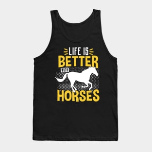Life Is Better With Horses, Horse Lover Tank Top